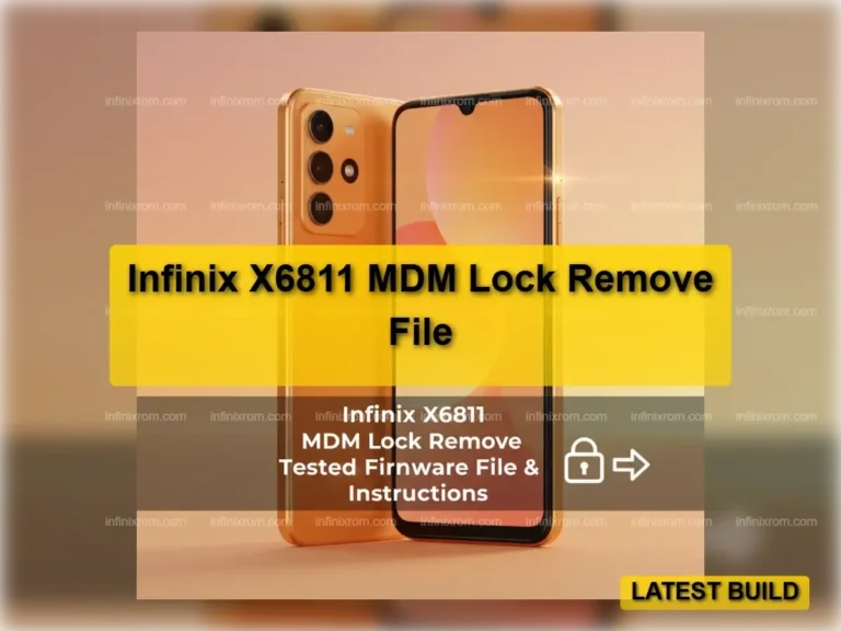 Infinix X6811 Mdm Lock Remove Tested Firmware File Instructions