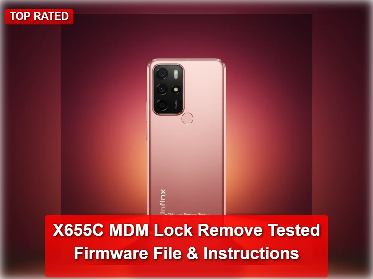 X655C MDM Lock Remove Tested Firmware File & Instructions